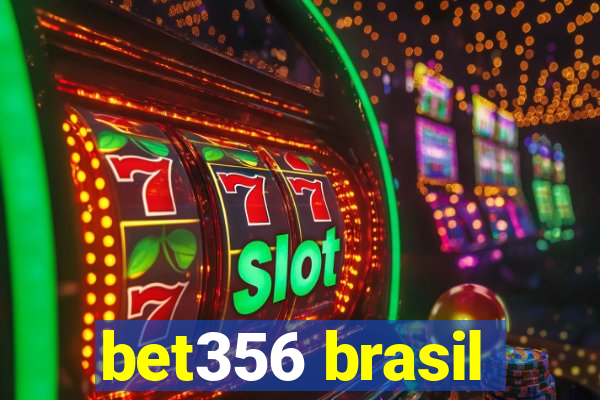 bet356 brasil